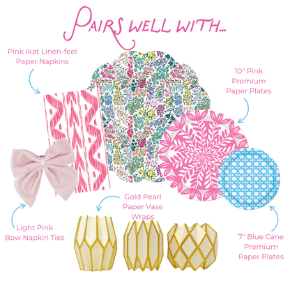 Pairs well with graphic: Pink Ikat Linen-feel Paper Napkins, Light Pink Bow Napkin Ties, Gold Pearl Paper Vase Wraps, Spring Blooms scallop-edged plate or charger, 10-inch Pink Heavy-duty Paper Plates, and 7-inch Blue Cane Heavy-duty Paper Plates