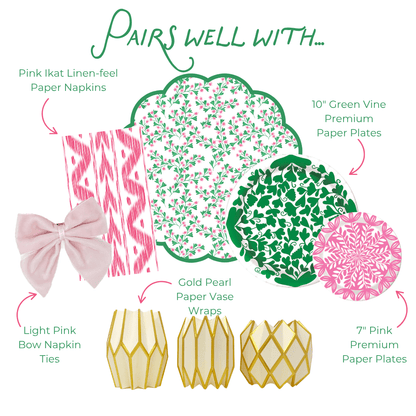 Pairs well with graphic showing six coordinating party products: Pink Ikat Linen-feel Paper Napkins in a pink and white ikat stripe pattern; Light Pink Bow Napkin Ties in soft pink velvet; Gold Pearl Paper Vase Wraps in cream and ivory with gold geometric lattice; a green scallop-edged placemat with a pink and green floral spring print; and 7-inch paper plate with a bold pink floral medallion print and 10-inch Green Vine Heavy-duty Paper Plate