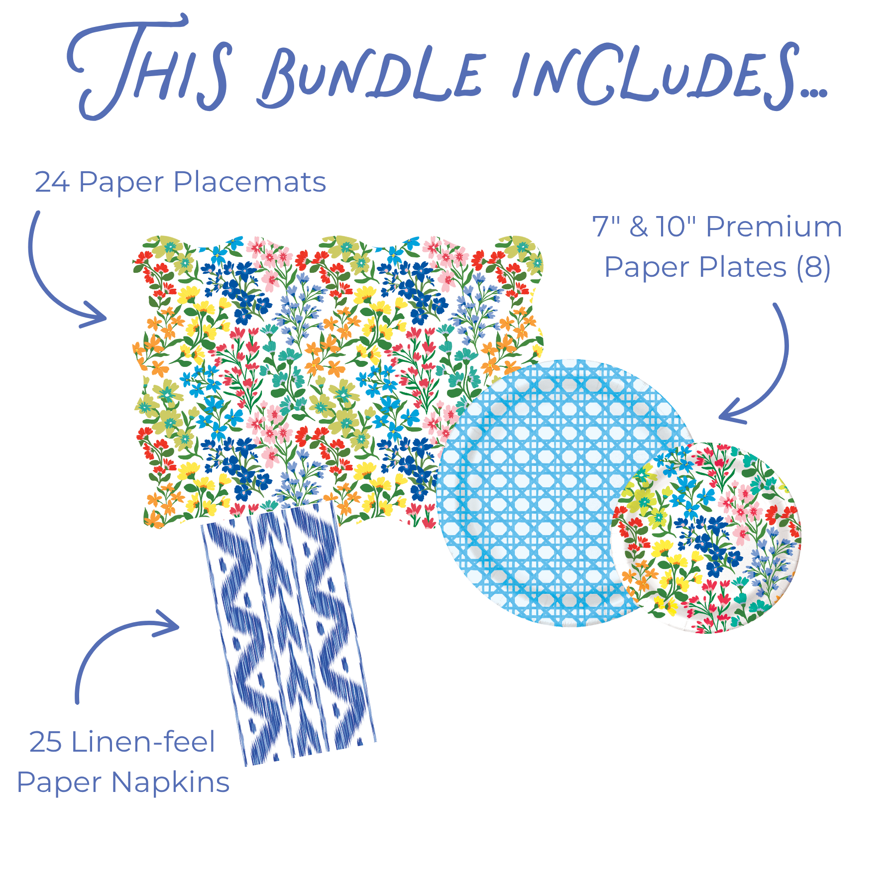 This bundle includes graphic showing 24 scallop-edged paper placemats in a colorful wildflower print, 8 7-inch and 10-inch paper plates in a blue woven cane grid and colorful wildflower print, and 25 blue ikat linen-feel paper napkins.