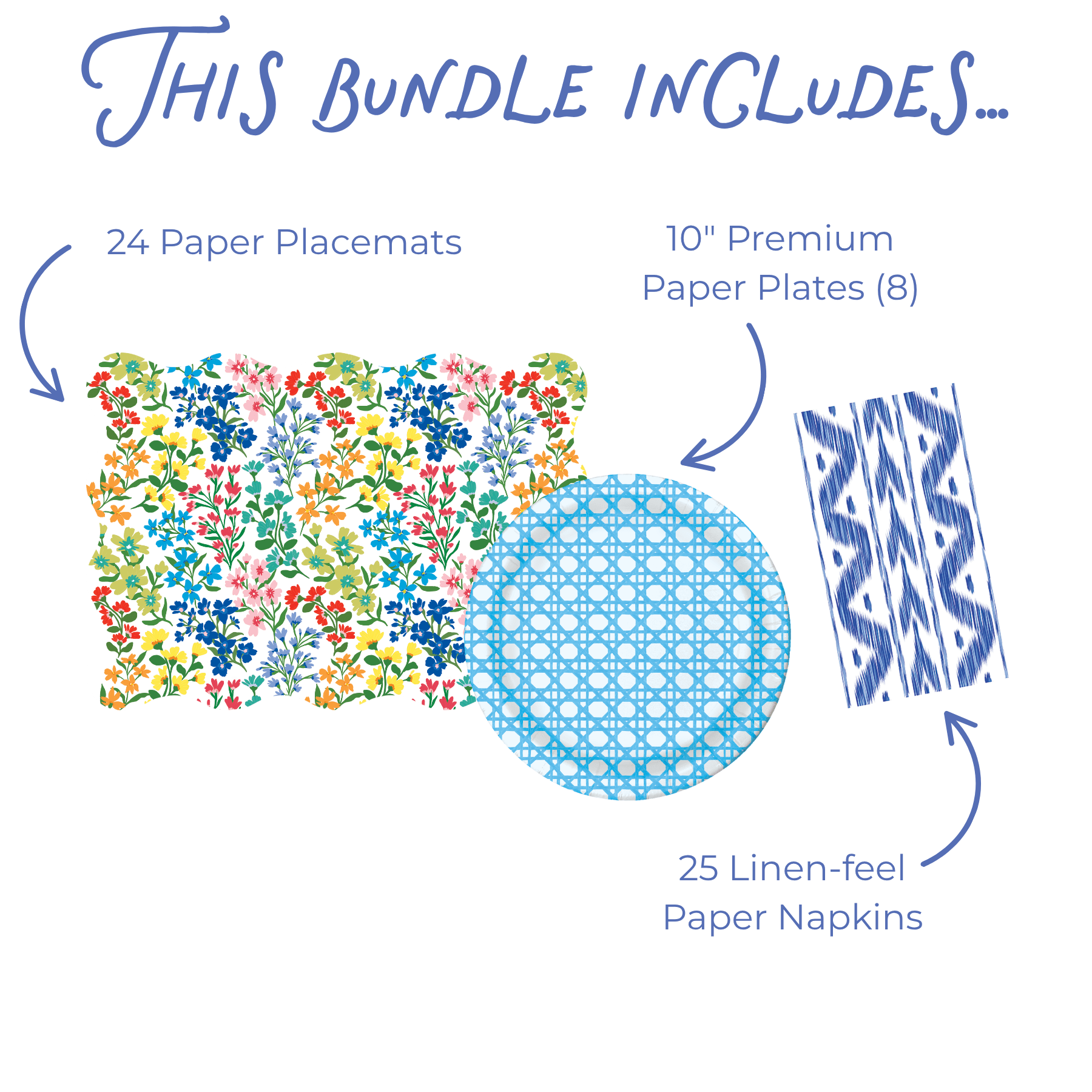 This bundle includes graphic showing 24 scallop-edged paper placemats in a colorful wildflower print, 8 10-inch Blue Cane paper plates in a light blue woven cane grid pattern, and 25 blue ikat linen-feel paper napkins.