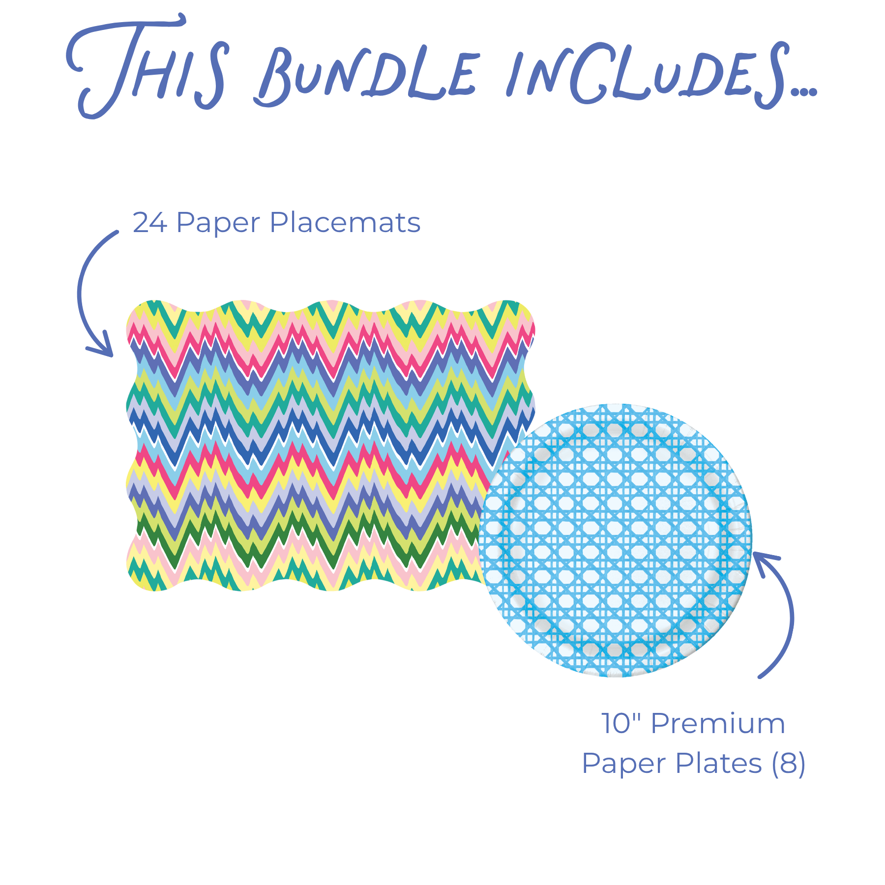 This bundle includes graphic showing 24 scallop-edged paper placemats in a multicolor zigzag print and 8 10-inch Blue Cane Premium Paper Plates in a light blue woven cane grid pattern.
