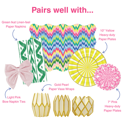 Pairs well with graphic: Green Ikat linen-feel paper napkins, colorful zigzag wavy placemat, 10" yellow heavy-duty paper plates, pink floral scalloped plates, light pink bow napkin ties, and gold pearl geometric paper vase wraps