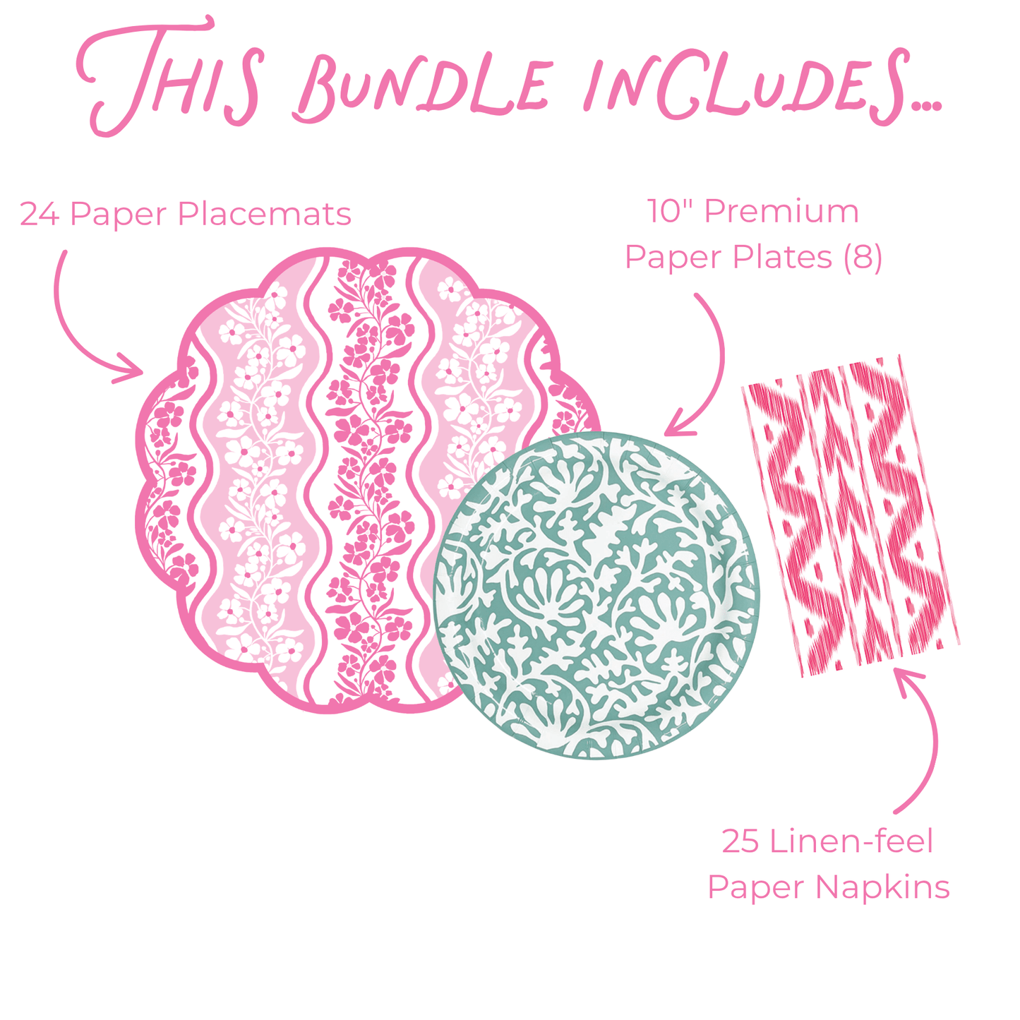 'This bundle includes' illustration in soft pink: 24 scalloped placemats featuring white floral vines on pink wavy background, 8 premium 10" round paper plates with teal-and-white coral/seaweed mandala print, 25 linen-feel napkins in pink hand-sketched ikat zigzag pattern; framed by repeating pink floral damask border.